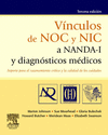 VÍNCULOS DE NOC Y NIC A NANDA-I Y DIAGNÓSTICOS MÉDICOS