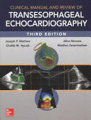 CLINICAL MANUAL AND REVIEW OF TRANSESOPHAGEAL ECHOCARDIOGRAPHY. 3RD EDITION