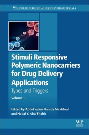 STIMULI RESPONSIVE POLYMERIC NANOCARRIERS FOR DRUG DELIVERY APPLICATIONS. TYPES AND TRIGGERS