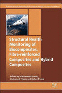 STRUCTURAL HEALTH MONITORING OF BIOCOMPOSITES, FIBRE-REINFORCED COMPOSITES AND HYBRID COMPOSITES