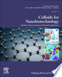 COLLOIDS FOR NANOBIOTECHNOLOGY. SYNTHESIS, CHARACTERIZATION AND POTENTIAL APPLICATIONS VOLUME 16
