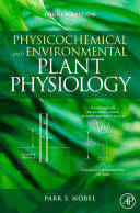 PHYSICOCHEMICAL AND ENVIRONMENTAL PLANT PHYSIOLOGY. 4TH EDITION