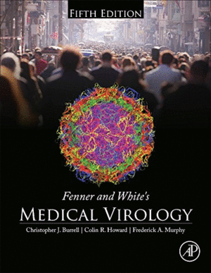FENNER AND WHITE'S MEDICAL VIROLOGY. 5TH EDITION