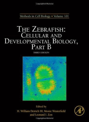 THE ZEBRAFISH: CELLULAR AND DEVELOPMENTAL BIOLOGY, PART B, 3RD EDITION