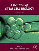 ESSENTIALS OF STEM CELL BIOLOGY. 3RD EDITION