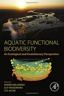 AQUATIC FUNCTIONAL BIODIVERSITY. AN ECOLOGICAL AND EVOLUTIONARY PERSPECTIVE