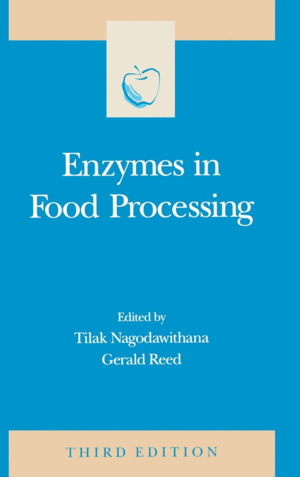 ENZYMES IN FOOD PROCESSING, 3RD EDITION.