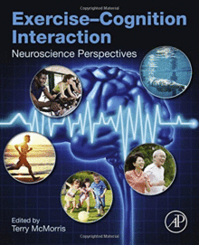 EXERCISE-COGNITION INTERACTION. NEUROSCIENCE PERSPECTIVES