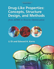 DRUG-LIKE PROPERTIES. CONCEPTS, STRUCTURE DESIGN AND METHODS FROM ADME TO TOXICITY OPTIMIZATION. 2ND EDITION