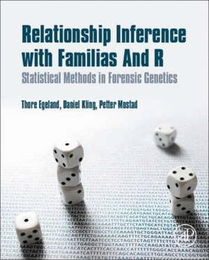 RELATIONSHIP INFERENCE WITH FAMILIAS AND R. STATISTICAL METHODS IN FORENSIC GENETICS