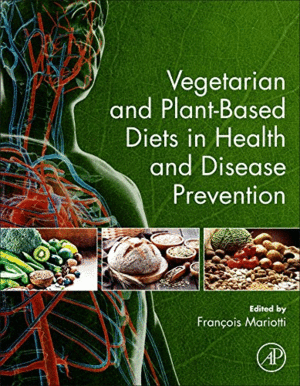 VEGETARIAN AND PLANT-BASED DIETS IN HEALTH AND DISEASE PREVENTION