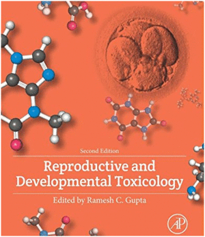 REPRODUCTIVE AND DEVELOPMENTAL TOXICOLOGY, 2ND EDITION