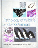 PATHOLOGY OF WILDLIFE AND ZOO ANIMALS