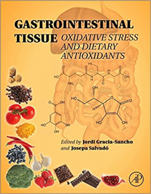 GASTROINTESTINAL TISSUE. OXIDATIVE STRESS AND DIETARY ANTIOXIDANTS