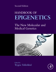HANDBOOK OF EPIGENETICS, 2ND EDITION. THE NEW MOLECULAR AND MEDICAL GENETICS