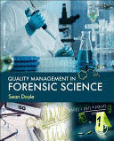 QUALITY MANAGEMENT IN FORENSIC SCIENCE