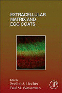 EXTRACELLULAR MATRIX AND EGG COATS