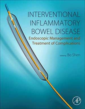 INTERVENTIONAL INFLAMMATORY BOWEL DISEASES: ENDOSCOPIC MANAGEMENT AND TREATMENT OF COMPLICATIONS