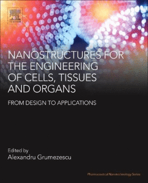 NANOSTRUCTURES FOR THE ENGINEERING OF CELLS, TISSUES AND ORGANS