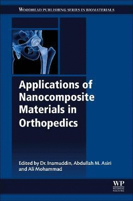 APPLICATIONS OF NANOCOMPOSITE MATERIALS IN ORTHOPEDICS