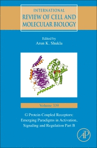 G PROTEIN-COUPLED RECEPTORS: EMERGING PARADIGMS IN ACTIVATION, SIGNALING AND REGULATION PART B. VOLUME 339