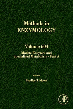 MARINE ENZYMES AND SPECIALIZED METABOLISM, PART A. METHODS IN ENZYMOLOGY, VOL. 604