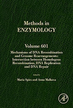METHODS IN ENZYMOLOGY, VOL. 601. MECHANISMS OF DNA RECOMBINATION AND GENOME REARRANGEMENTS