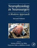 NEUROPHYSIOLOGY IN NEUROSURGERY. A MODERN APPROACH. 2ND EDITION