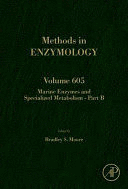 MARINE ENZYMES AND SPECIALIZED METABOLISM - PART B. VOLUME 605