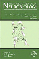 ANIMAL MODELS FOR EXAMINING SOCIAL INFLUENCES ON DRUG ADDICTION. VOLUME 140