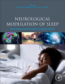 NEUROLOGICAL MODULATION OF SLEEP, MECHANISMS AND FUNCTION OF SLEEP HEALTH