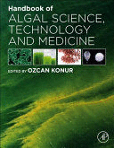 HANDBOOK OF ALGAL SCIENCE, TECHNOLOGY AND MEDICINE