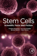 STEM CELLS. SCIENTIFIC FACTS AND FICTION. 3RD EDITION