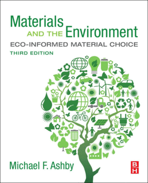 MATERIALS AND THE ENVIRONMENT, 3RD EDITION