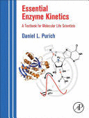 ESSENTIAL ENZYME KINETICS. A TEXTBOOK FOR MOLECULAR LIFE SCIENTISTS