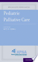 PEDIATRIC PALLIATIVE CARE. HPNA PALLIATIVE NURSING MANUALS