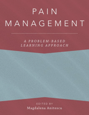 PAIN MANAGEMENT. A PROBLEM-BASED LEARNING APPROACH