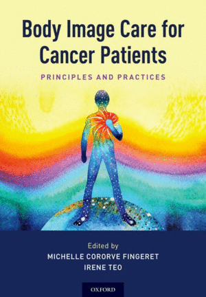 BODY IMAGE CARE FOR CANCER PATIENTS. PRINCIPLES AND PRACTICE