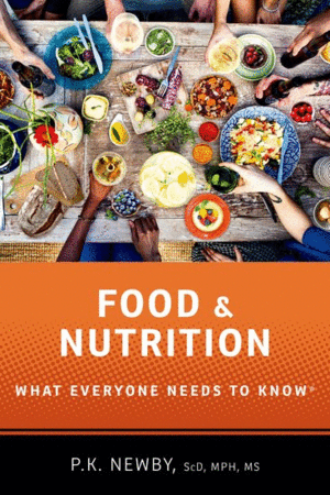 FOOD AND NUTRITION. WHAT EVERYONE NEEDS TO KNOW (HARDBACK)