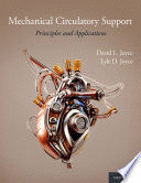 MECHANICAL CIRCULATORY SUPPORT. PRINCIPLES AND APPLICATIONS. 2ND EDITION
