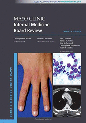 MAYO CLINIC INTERNAL MEDICINE BOARD REVIEW. 12TH EDITION