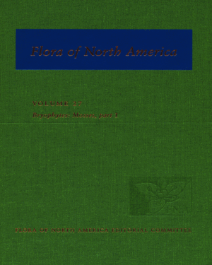FLORA OF NORTH AMERICA: NORTH OF MEXICO. VOLUME 27: BRYOPHYTES: MOSSES, PART 1