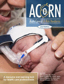 ACUTE CARE OF AT-RISK NEWBORNS. A RESOURCE AND LEARNING TOOL FOR HEALTH CARE PROFESSIONALS. 2ND EDITION