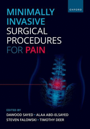 MINIMALLY INVASIVE SURGICAL PROCEDURES FOR PAIN