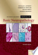 ESCOUROLLE AND POIRIER'S MANUAL OF BASIC NEUROPATHOLOGY. 7TH EDITION