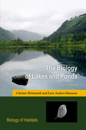 THE BIOLOGY OF LAKES AND PONDS. 3RD EDITION. BIOLOGY OF HABITATS SERIES