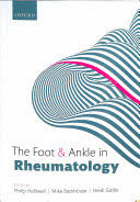 THE FOOT AND ANKLE IN RHEUMATOLOGY. 2ND EDITION
