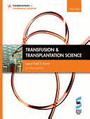 TRANSFUSION AND TRANSPLANTATION SCIENCE. 2ND EDITION