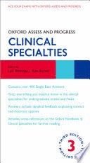 OXFORD ASSESS AND PROGRESS: CLINICAL SPECIALTIES. 3RD EDITION