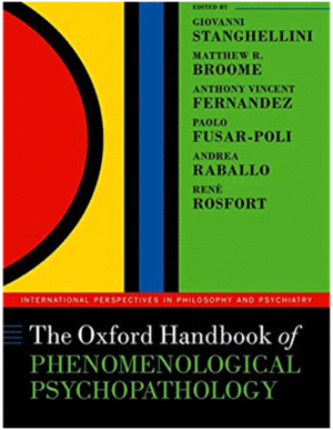 THE OXFORD HANDBOOK OF PHENOMENOLOGICAL PSYCHOPATHOLOGY